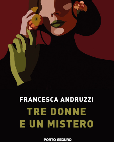 Tre donne e un mistero - Francesca Andruzzi