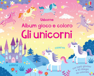 ALBUM GIOCO E COLORO UNICORNI
