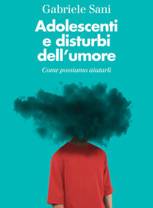 ADOLESCENTI E DISTURBI DELL'UMORE
