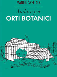 ANDARE PER ORTI BOTANICI