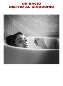 UN BACIO DIETRO AL GINOCCHIO