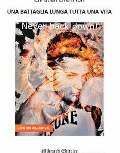 UNA BATTAGLIA LUNGA TUTTA UNA VITA