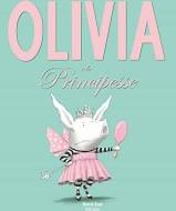 OLIVIA E LE PRINCIPESSE. EDIZ. ILLUSTRAT