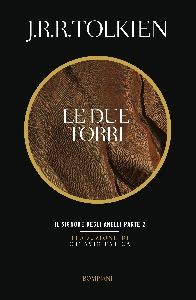 IL SIGNORE DEGLI ANELLI. LE DUE TORRI