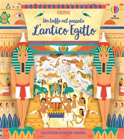 UN TUFFO NEL PASSATO - L'ANTICO EGITTO