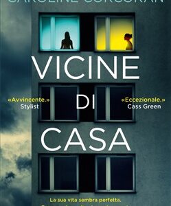 VICINE DI CASA