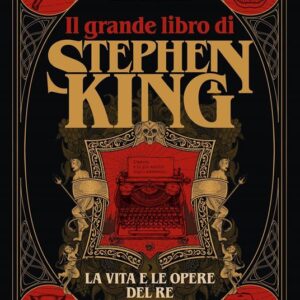 IL GRANDE LIBRO DI STEPHEN KING