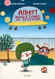ALBERT, MARZIANO IN MISSIONE