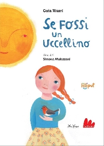 SE FOSSI UN UCCELLINO