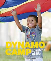 DYNAMO CAMP. IL DIRITTO DI ESSERE FELICI