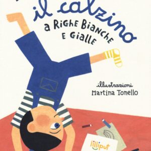 Calzino a righe bianche e gialle. ediz. a colori (il)