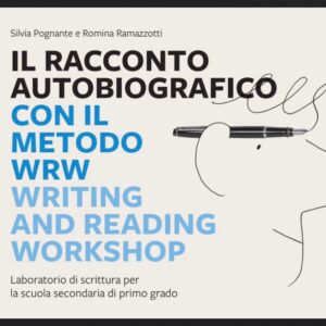 IL RACCONTO AUTOBIOGRAFICO CON METODO WR