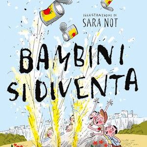BAMBINI SI DIVENTA
