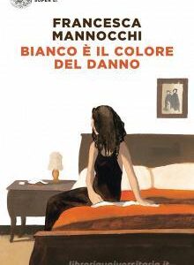 BIANCO  IL COLORE DEL DANNO