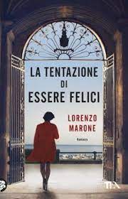 LA TENTAZIONE DI ESSERE FELICI