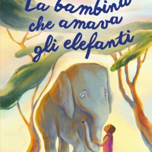 LA BAMBINA E L'ELEFANTE