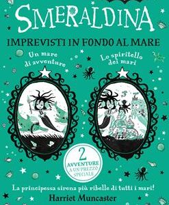 SMERALDINA. IMPREVISTI IN FONDO AL MARE