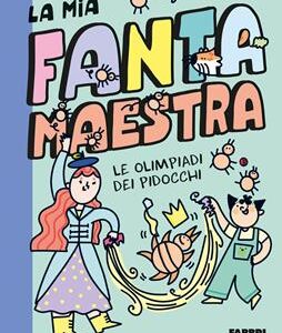 LA MIA FANTAMAESTRA. LE OLIMPIADI DEI PI