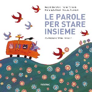 LE PAROLE PER STARE INSIEME