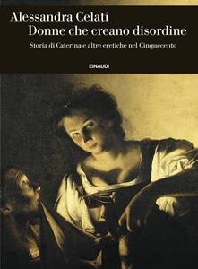 DONNE CHE CREANO DISORDINE