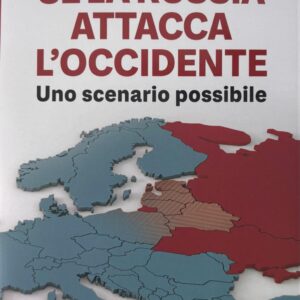 SE LA RUSSIA ATTACCA L'OCCIDENTE
