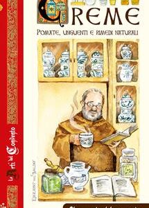CREME. POMATE, UNGUENTI E RIMEDI NATURAL