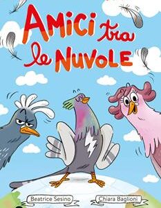 AMICI TRA LE NUVOLE. EDIZ. A COLORI