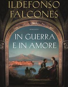 IN GUERRA E IN AMORE