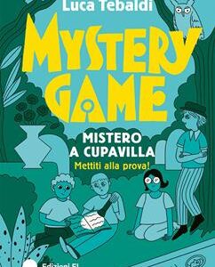 MYSTERY GAME. MISTERO A CUPAVILLA. EDIZ.