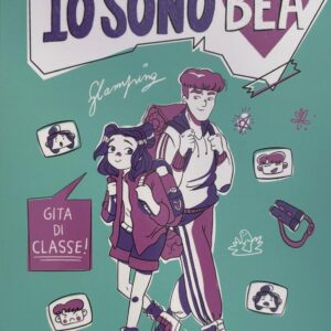 IO SONO BEA - GITA DI CLASSE!