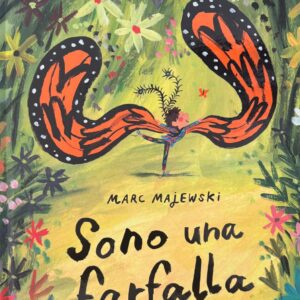 SONO UNA FARFALLA. EDIZ. ILLUSTRATA