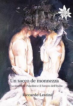Sabato 27 ore 18.00 Riccardo Lestini presenta UN SACCO DE MONNEZZA Ed. Selvatiche