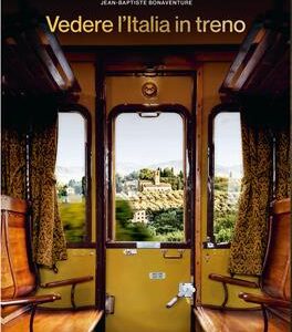 VEDERE L'ITALIA IN TRENO