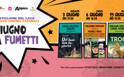 GIUGNO A FUMETTI 2026 presso Nuovo Cinema Caporali a Castiglione del Lago